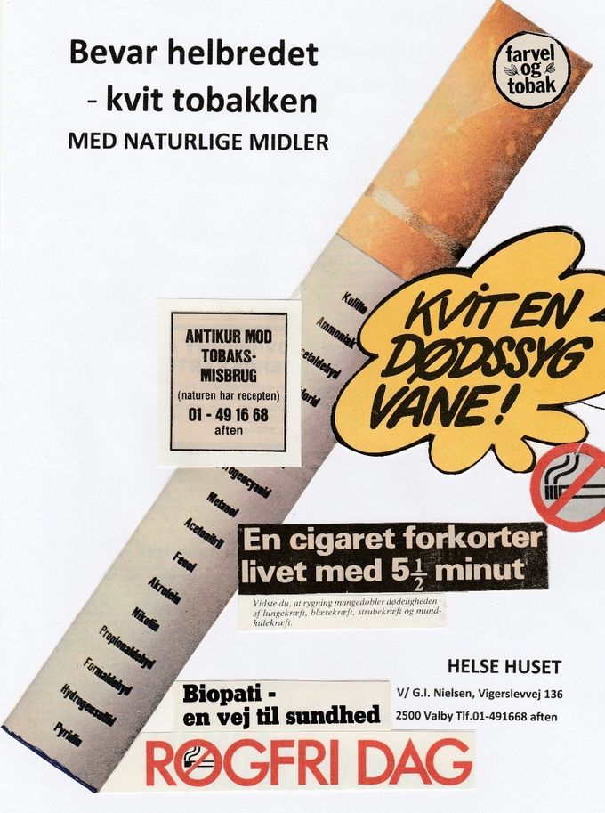 Plakaten var en opmuntrende til dem, som ville holde op med at ryge i 1984. Men ingen ville eller gad forsøge at kvitte smøgerne.